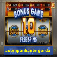 acompanhante gorda